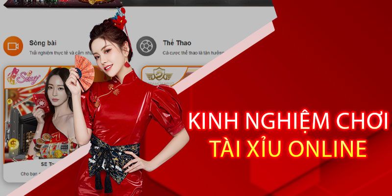 Kinh nghiệm chơi tài xỉu Tìm hiểu cơ bản trước khi áp dụng kinh nghiệm chơi tài xỉu